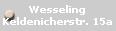 Wesseling
Keldenicherstr. 15a